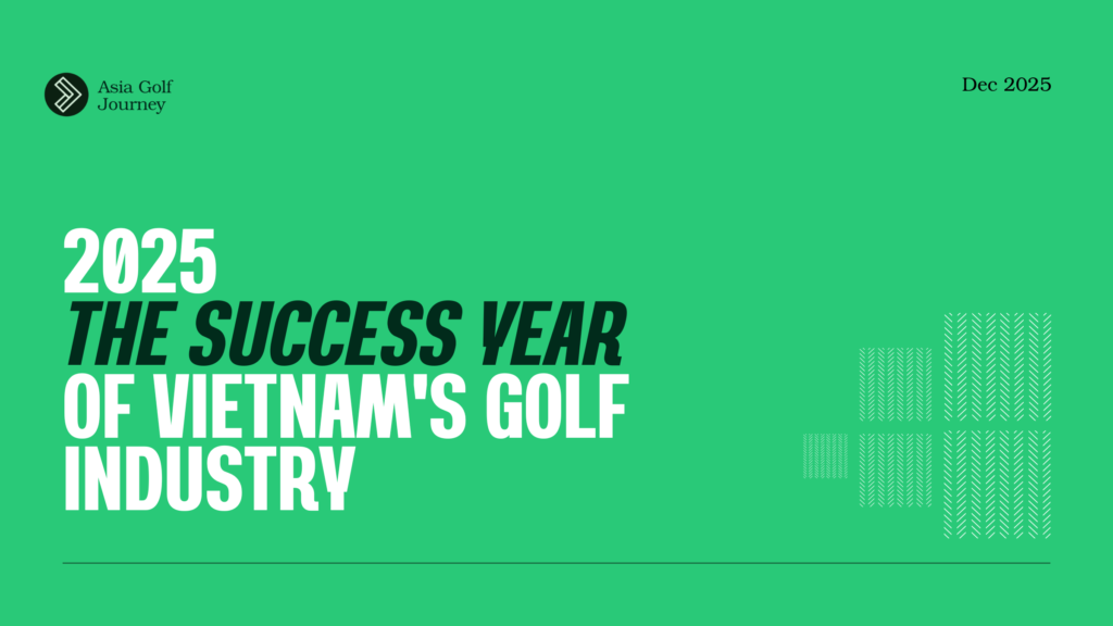 2025 The Success Year of Vietnam's Golf Industry