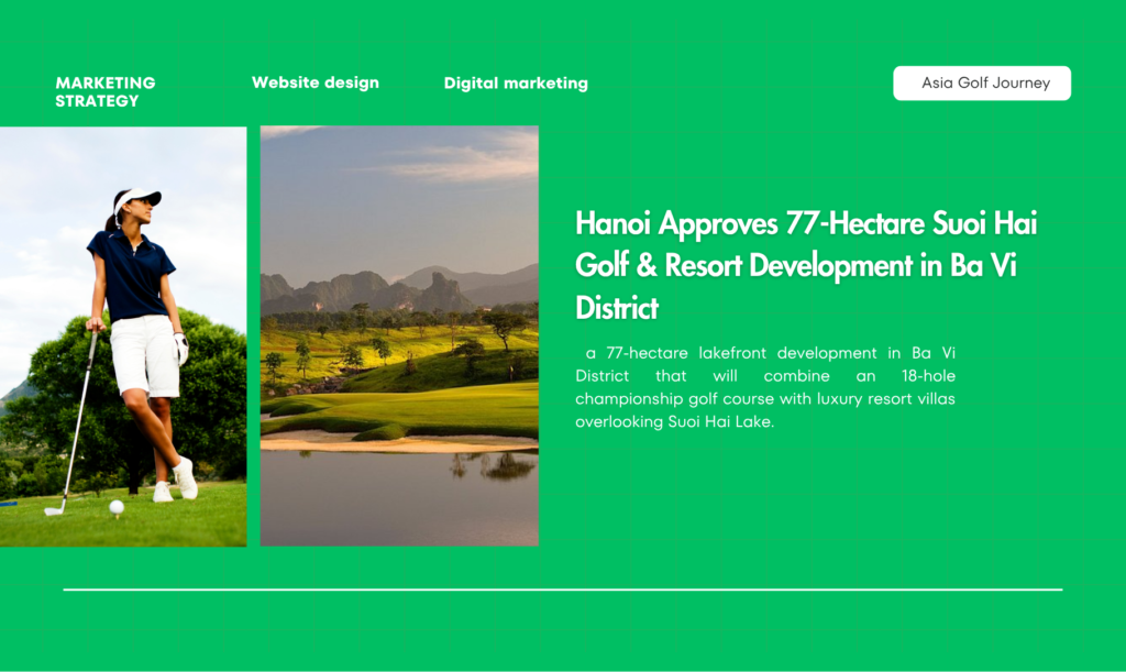 Hanoi Approves 77-Hectare Suoi Hai Golf & Resort Development in Ba Vi District