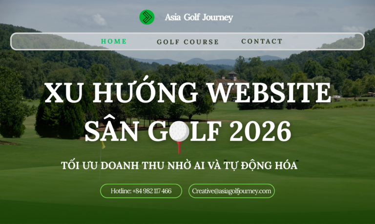 Xu hướng website sân golf 2026: Tối ưu doanh thu nhờ AI và tự động hóa