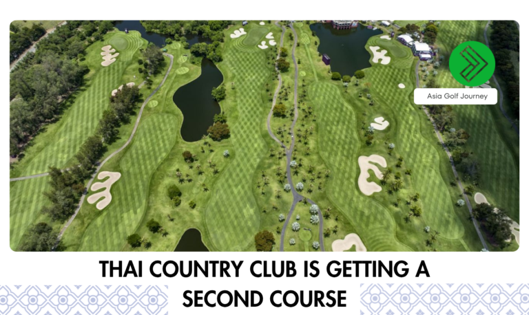 Thai Country Club Is Getting a Second Course