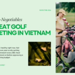 The 5 Non-Negotiables of Great Golf Marketing in Vietnam - 2026
