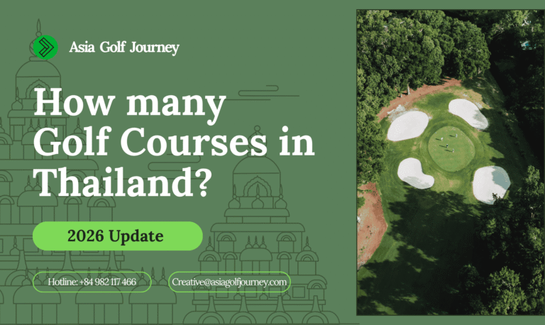 How Many Golf Courses in Thailand? 2026 Update