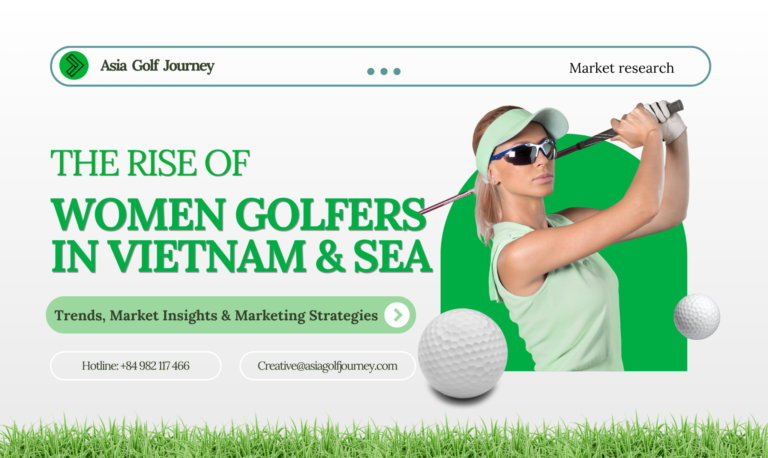 The Rise of Women Golfers in Vietnam & Southeast Asia - Trends, Market Insights & Marketing Strategies