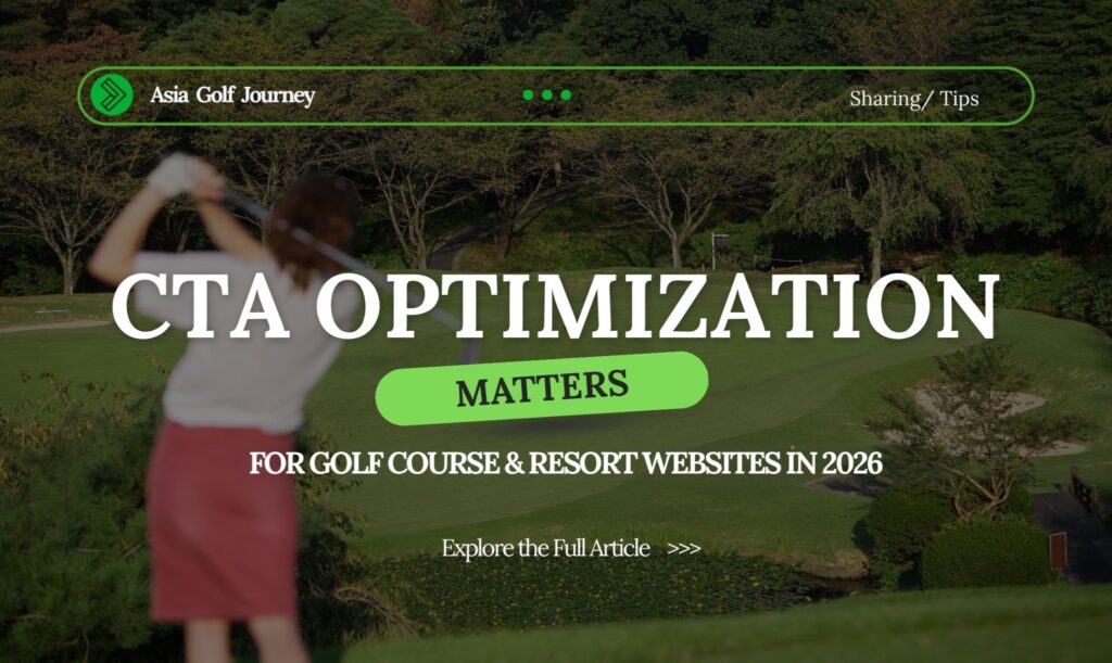 Why CTA Optimization Matters for Golf Course & Resort Websites in 2026