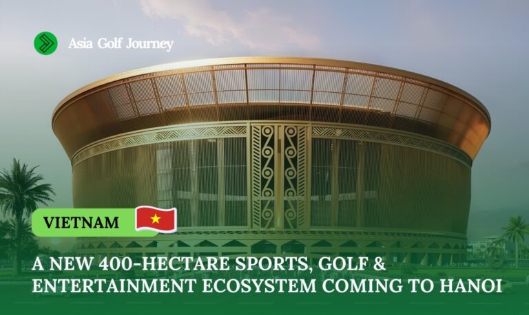 A New 400-Hectare Sports, Golf & Entertainment Ecosystem Coming to Hanoi, Vietnam