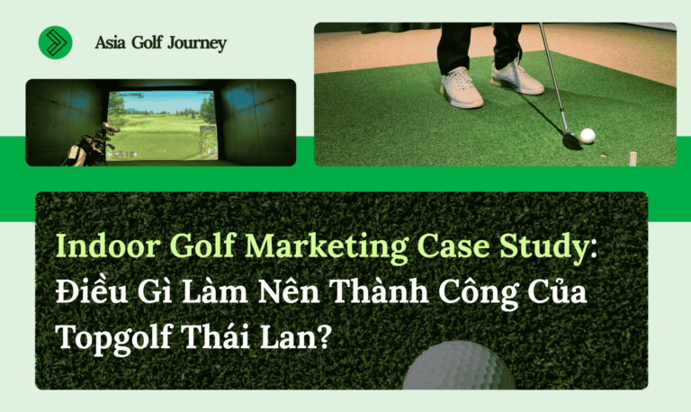 Indoor Golf Marketing Case Study: Điều Gì Làm Nên Thành Công Của Topgolf Thái Lan?