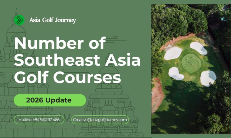 Number of Southeast Asia Golf Courses - 2026 Update
