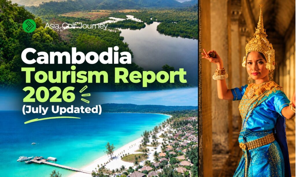 Cambodia Tourim Report 2026 (July Updated)