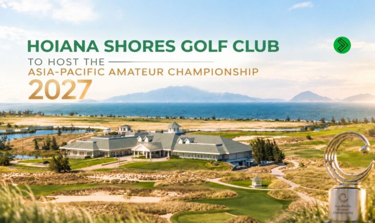 Hoiana Shores Golf Club to Host the Asia-Pacific Amateur Championship 2027