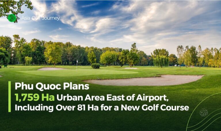 Phu Quoc Plans 1,759 Ha Urban Area East of Airport, Including Over 81 Ha for a New Golf Course